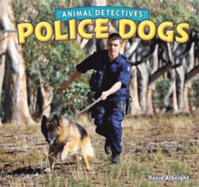 Rosie Albright - Police Dogs, E-bok. Tillgänglighet: Lägg i varukorg