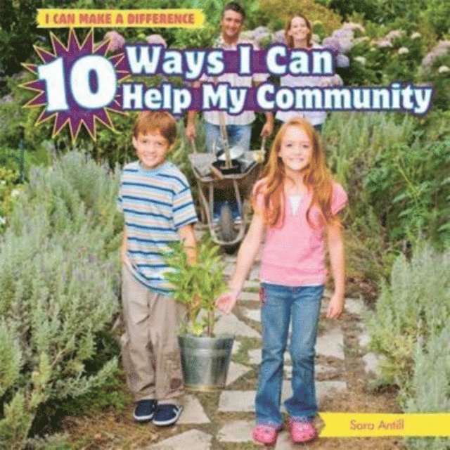 Sara Antill - 10 Ways I Can Help My Community, E-bok