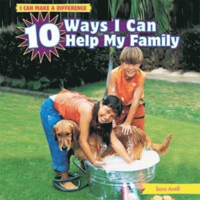 Sara Antill - 10 Ways I Can Help My Family, E-bok