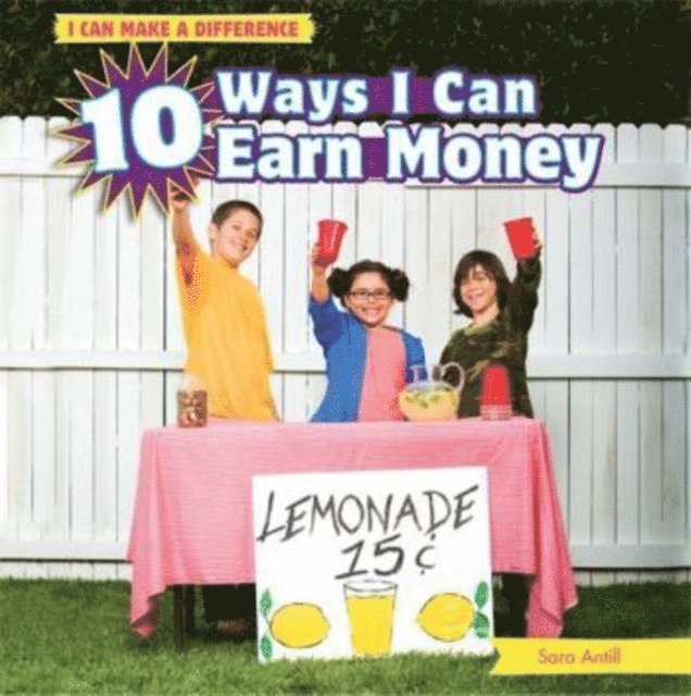 Sara Antill - 10 Ways I Can Earn Money, E-bok