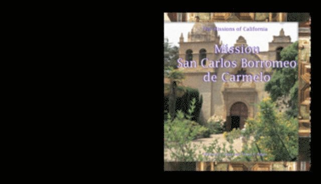 Susan E. Edgar, Kathleen J. Edgar - Mission San Carlos Borromeo del Rio Carmelo, E-bok