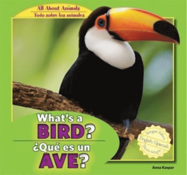 Anna Kaspar - What's a Bird? /  Que es un ave?, E-bok. Tillgänglighet: Lägg i varukorg