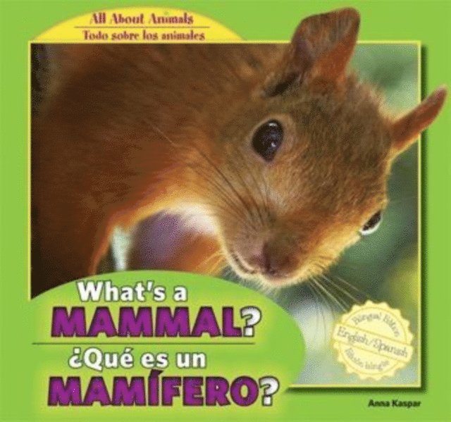 Anna Kaspar - What's a Mammal? /  Que es un mamifero?, E-bok. Tillgänglighet: Lägg i varukorg