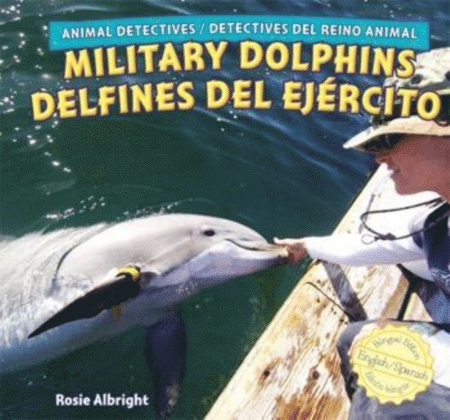 Rosie Albright - Military Dolphins / Delfines del ejercito, E-bok. Tillgänglighet: Lägg i varukorg