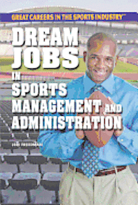 Jeri Freedman - Dream Jobs in Sports Management and Administration, Inbunden. Tillgänglighet: Lägg i varukorg