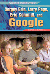 Corona Brezina - Sergey Brin, Larry Page, Eric Schmidt, and Google, Inbunden. Tillgänglighet: Lägg i varukorg
