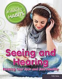 Marie D. Jones - Seeing and Hearing, E-bok