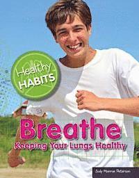 Judy Monroe Peterson - Breathe, E-bok