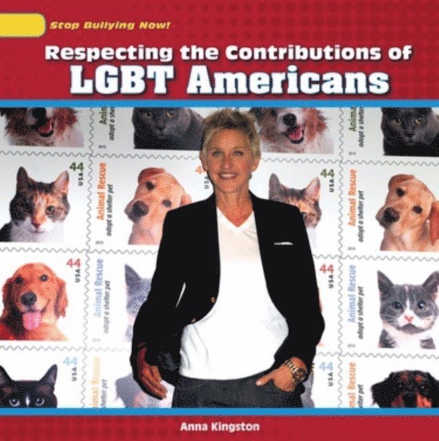 Anna Kingston - Respecting the Contributions of LGBT Americans, E-bok