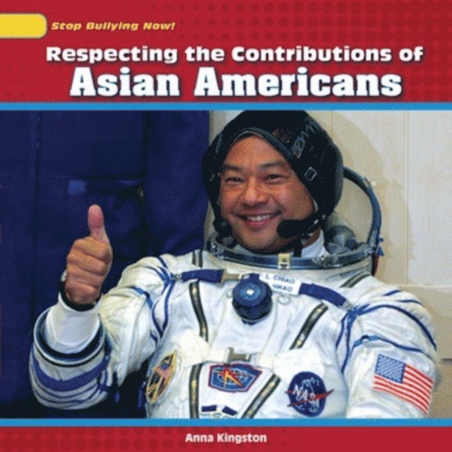 Anna Kingston - Respecting the Contributions of Asian Americans, E-bok