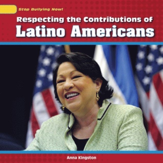 Anna Kingston - Respecting the Contributions of Latino Americans, E-bok