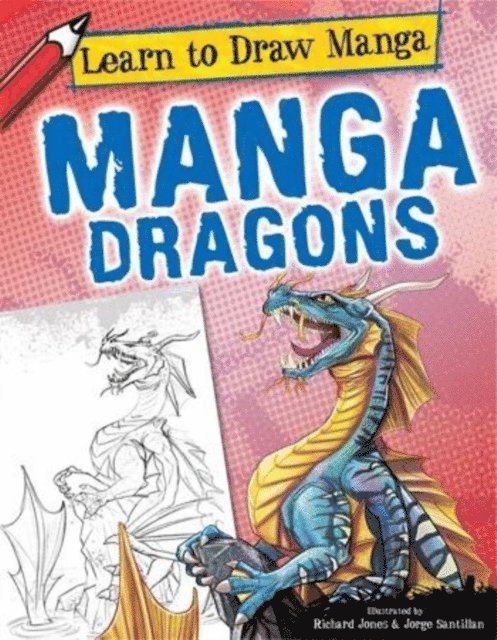 Jorge Santillan, Richard Jones - Manga Dragons, E-bok