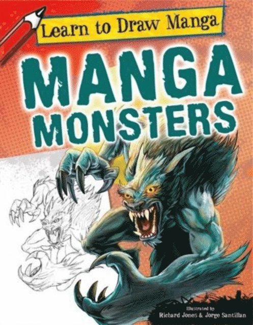 Jorge Santillan, Richard Jones - Manga Monsters, E-bok