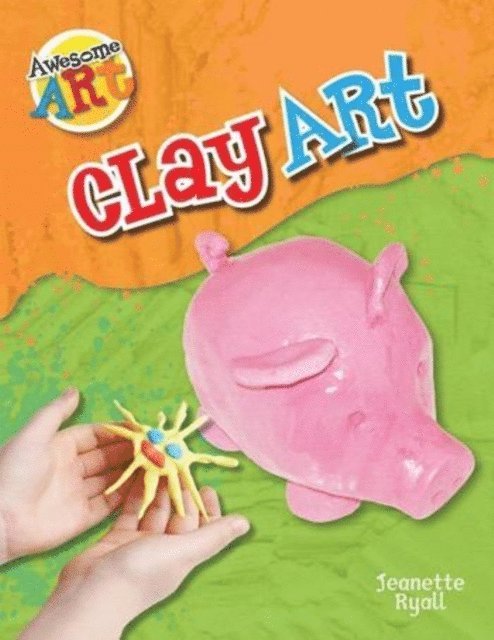 Jeanette Ryall - Clay Art, E-bok