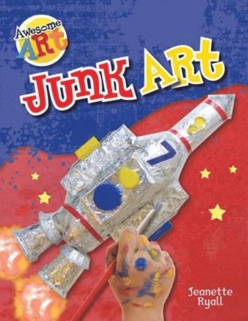 Jeanette Ryall - Junk Art, E-bok