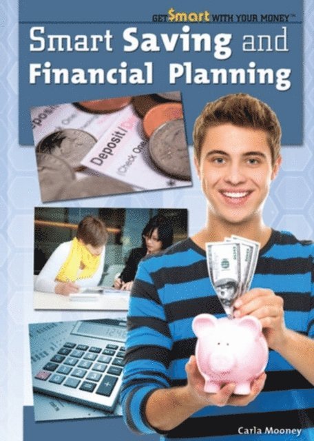 Carla Mooney - Smart Saving and Financial Planning, E-bok