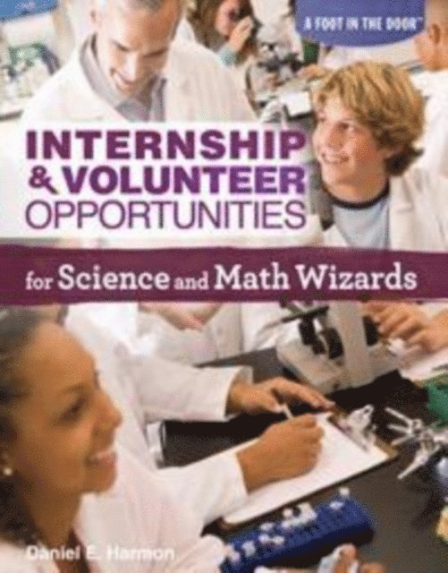 Daniel E. Harmon - Internship & Volunteer Opportunities for Science and Math Wizards, E-bok