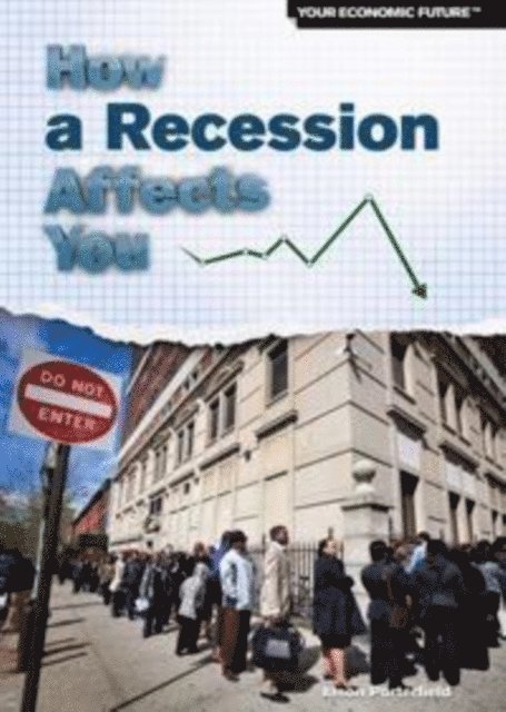 Jason Porterfield - How a Recession Affects You, E-bok