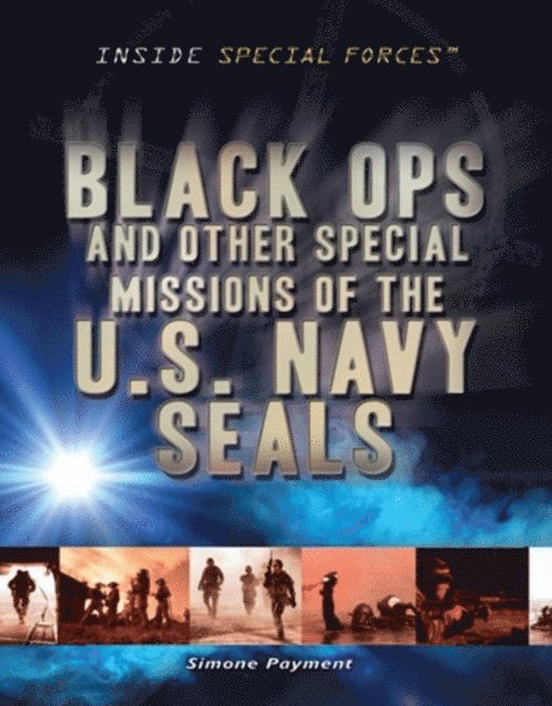 Simone Payment - Black Ops and Other Special Missions of the U.S. Navy SEALs, E-bok