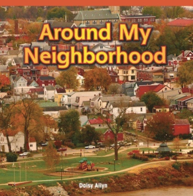 Daisy Allyn - Around My Neighborhood, E-bok