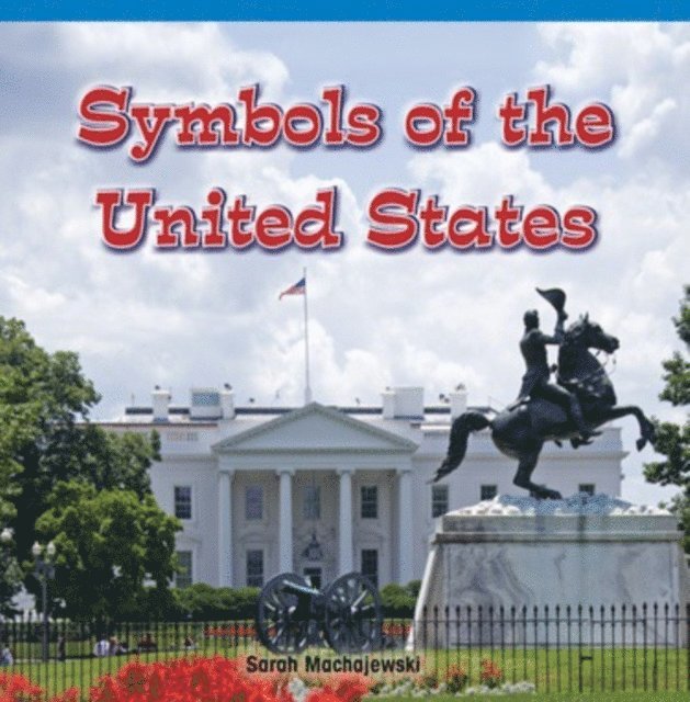 Sarah Machajewski - Symbols of the United States, E-bok