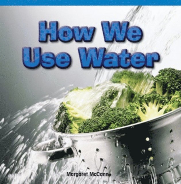 Margaret McCann - How We Use Water, E-bok