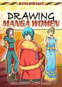 Anna Southgate, Yishan Li - Drawing Manga Women, Inbunden