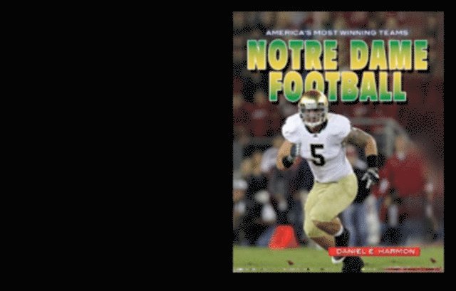 Daniel E. Harmon - Notre Dame Football, E-bok