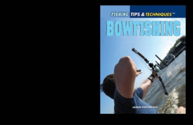 Jason Porterfield - Bowfishing, E-bok
