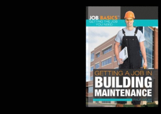 Philip Wolny - Getting a Job in Building Maintenance, E-bok