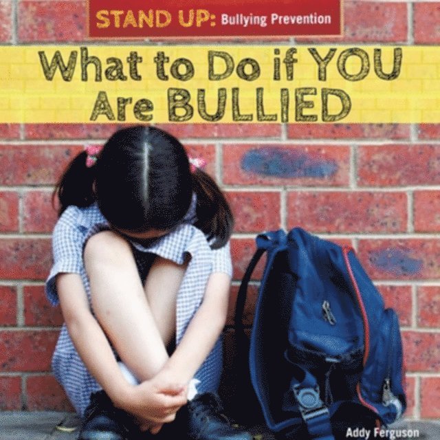Amanda Ferguson - What to Do if You Are Bullied, E-bok