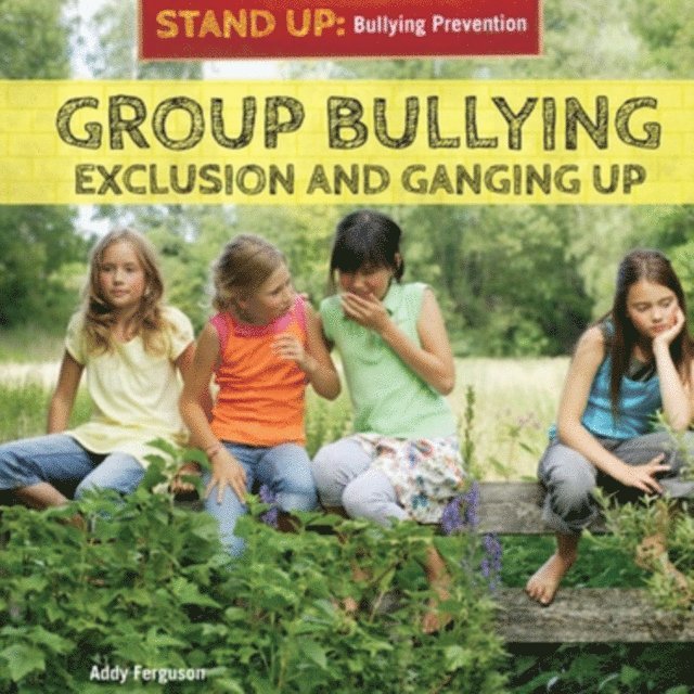Amanda Ferguson - Group Bullying, E-bok