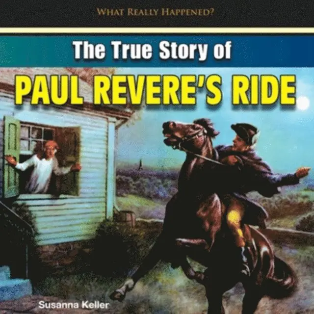 Susanna Keller - True Story of Paul Revere's Ride, E-bok. Tillgänglighet: Lägg i varukorg