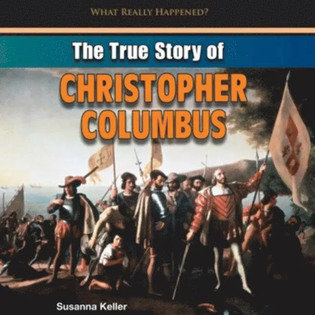 Susanna Keller - True Story of Christopher Columbus, E-bok. Tillgänglighet: Lägg i varukorg