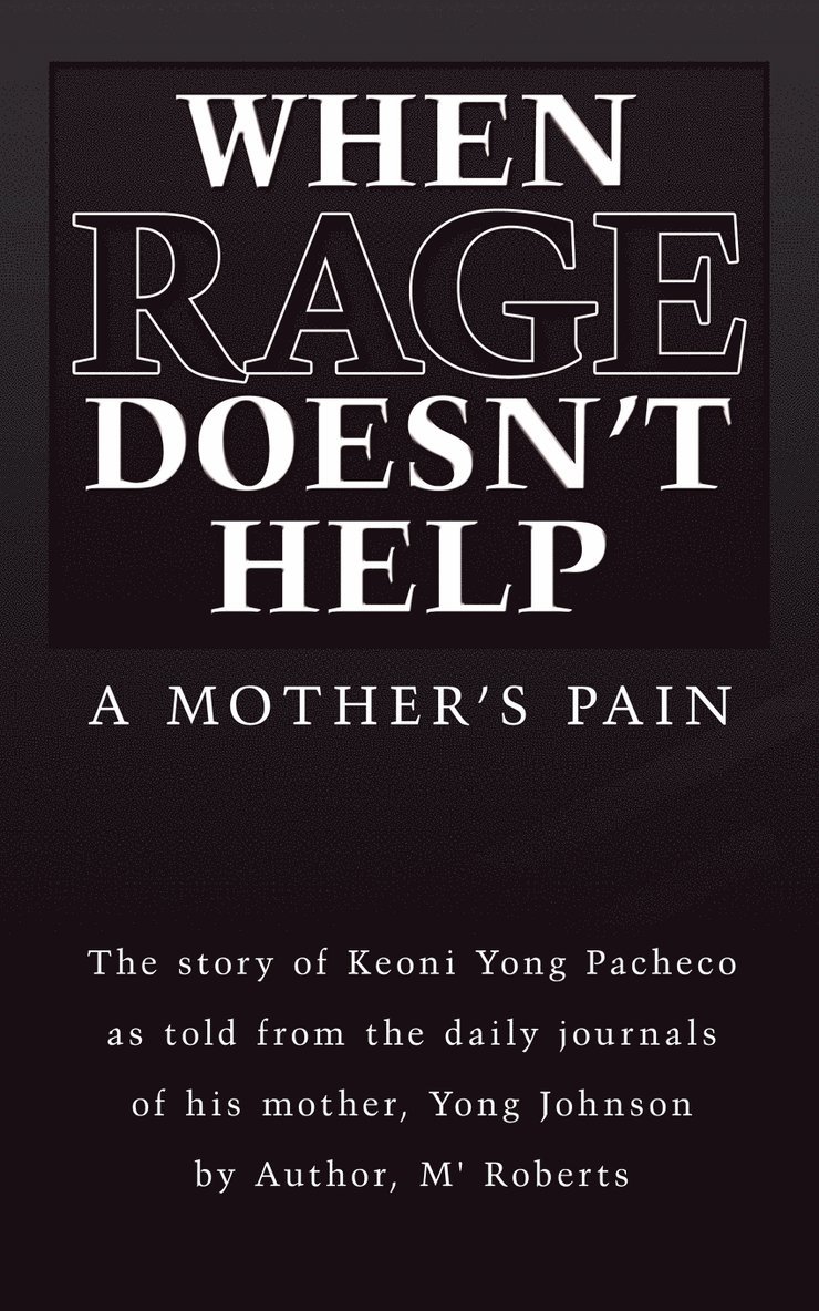 M' Roberts - When Rage Doesn't Help, Häftad