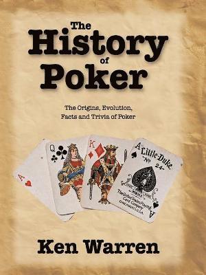 Ken Warren - History of Poker, Häftad. Tillgänglighet: Lägg i varukorg