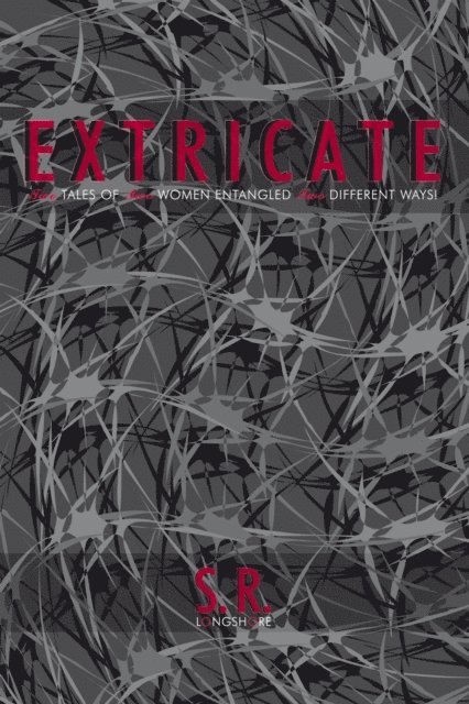 S. R. Longshore - Extricate, E-bok. Tillgänglighet: Lägg i varukorg