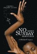 No More Sunday Mornings