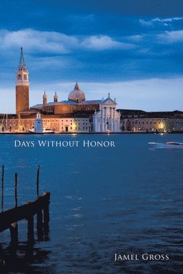 Jamel Gross - Days Without Honor, Häftad
