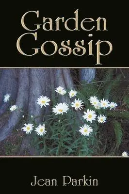 Jean Parkin - Garden Gossip, Häftad. Tillgänglighet: Lägg i varukorg