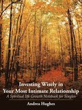 Investing Wisely in Your Most Intimate Relationship