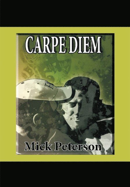 Mick Peterson - Carpe Diem, E-bok