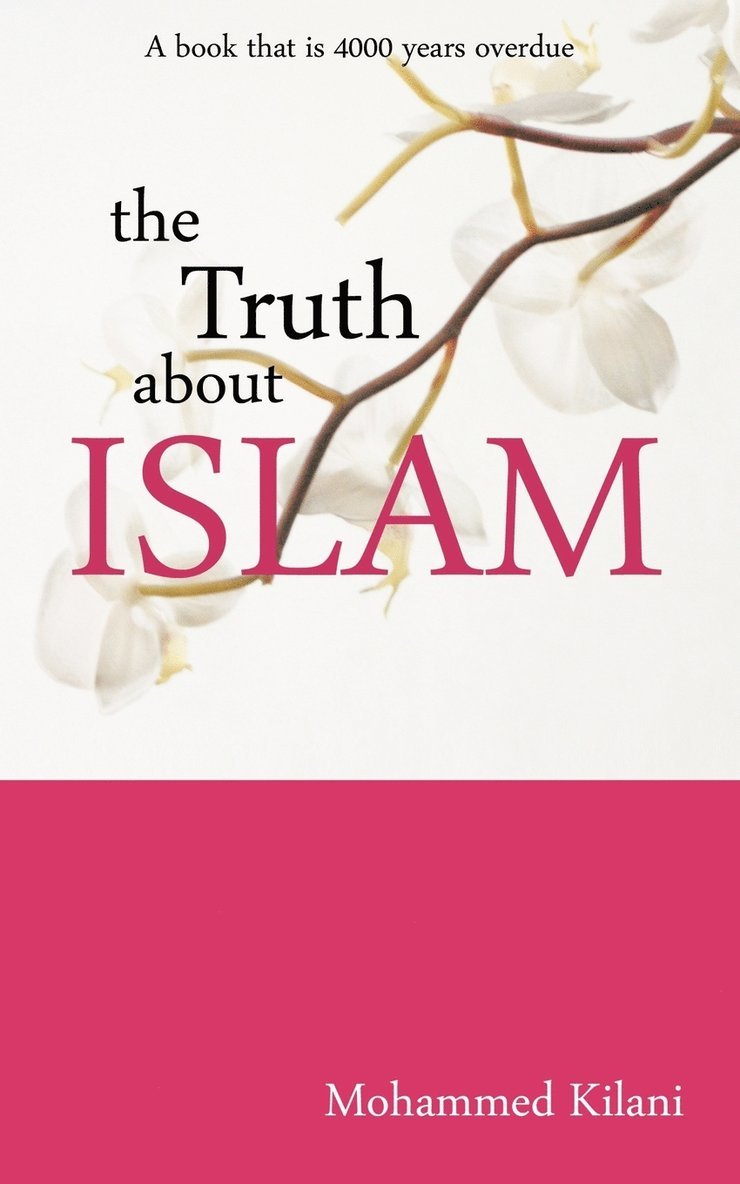 Mohammed Kilani - Truth About Islam, Häftad. Tillgänglighet: Lägg i varukorg