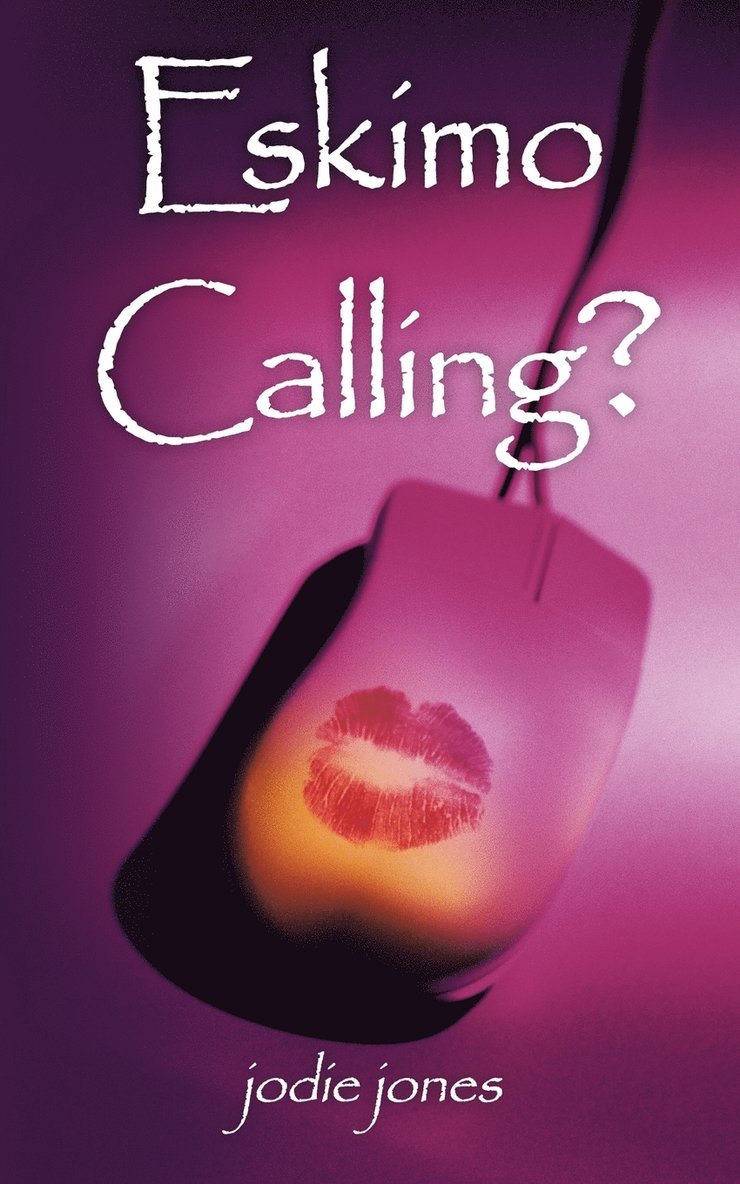 Jodie Jones - Eskimo Calling?, Häftad. Tillgänglighet: Lägg i varukorg