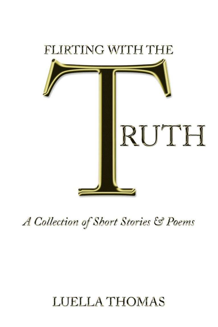 Luella Thomas - Flirting with the Truth, Häftad