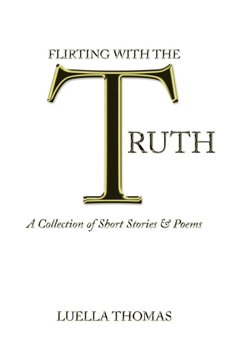 Luella Thomas - Flirting with the Truth, Inbunden