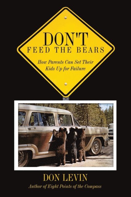 Don Levin - Don't Feed the Bears, E-bok