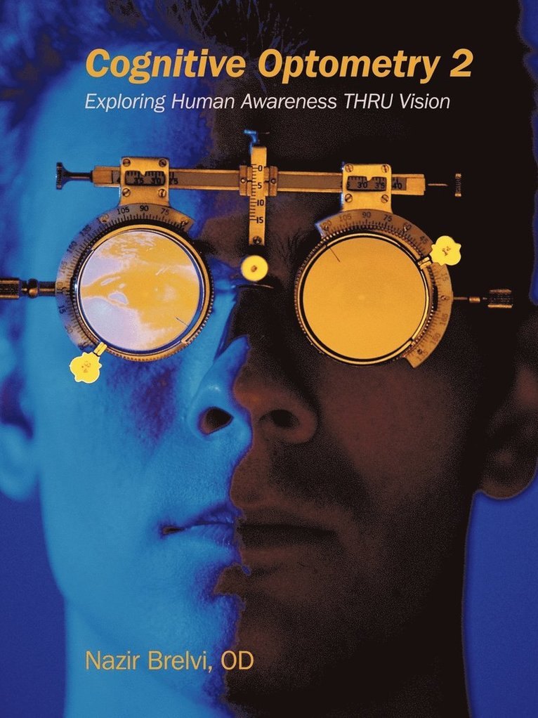 Nazir Brelvi OD - Cognitive Optometry 2, Häftad. Tillgänglighet: Lägg i varukorg