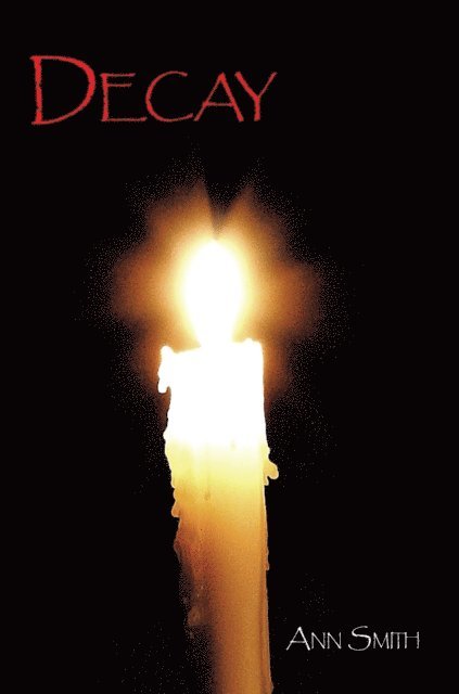 Ann Smith - Decay, E-bok