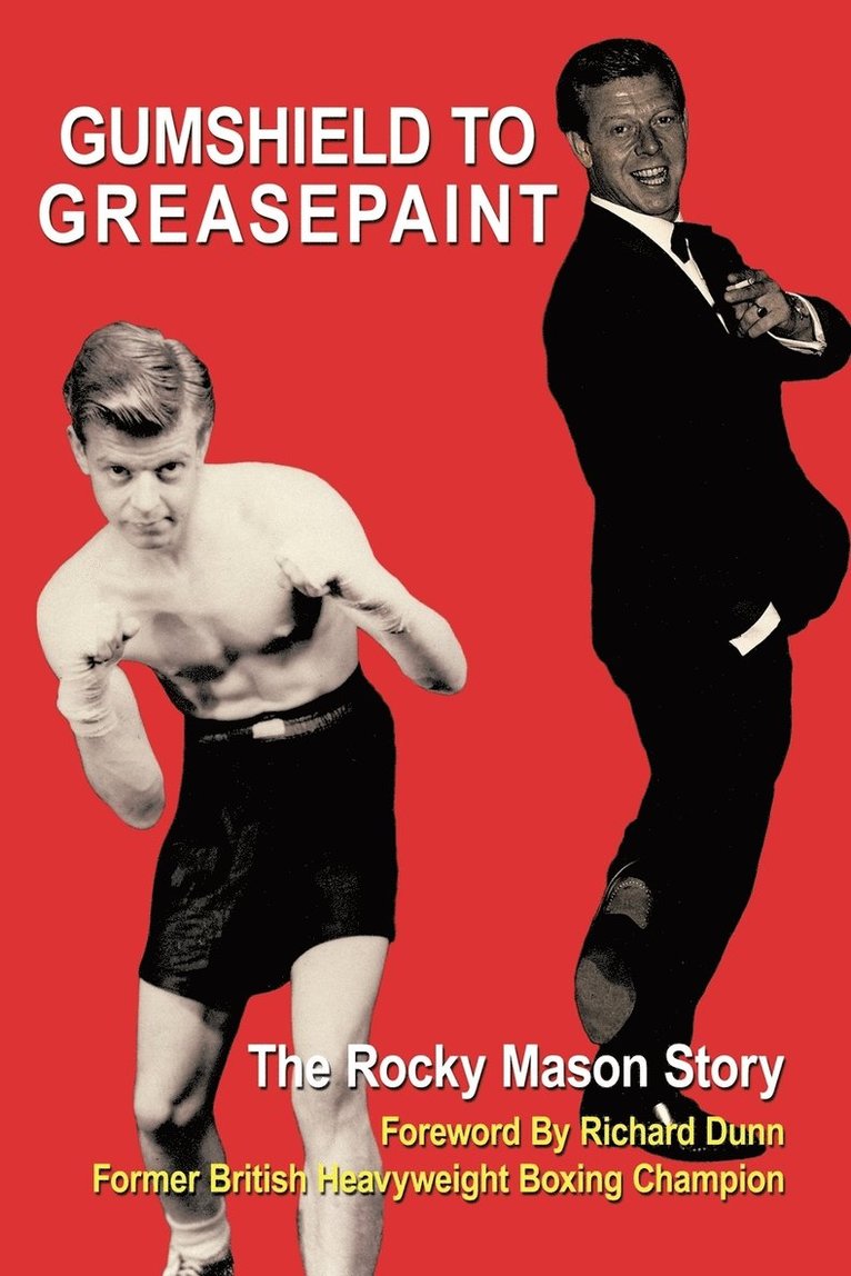 Rocky Mason - Gumshield To Greasepaint, Häftad. Tillgänglighet: Lägg i varukorg